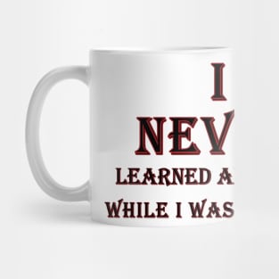 i never learned anything while i was talking black and red Mug